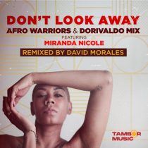 David Morales, Miranda Nicole, Dorivaldo Mix, Afro Warriors – Don’t Look Away