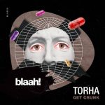 Torha – Get Crunk