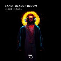 Sanoi, Beacon Bloom – Club Jesus