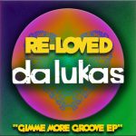 Da Lukas – Gimme More Groove