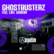 Ghostbusterz – Feel Like Dancin’