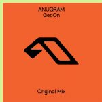 ANUQRAM – Get On