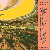 Mera Bhai – Selected Remixes