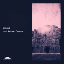 Missus – Ancient Dreams