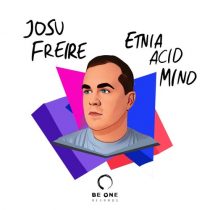 Josu Freire – Etnia Acid Mind