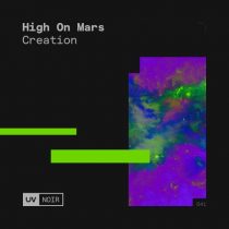 High On Mars – Creation