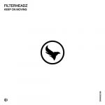 Filterheadz – Keep on Moving