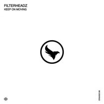 Filterheadz – Keep on Moving