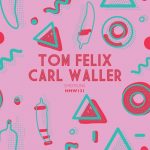 Tom Felix, Carl Waller – Emotions (Extended Mix)