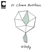 Di Chiara Brothers – Whopy