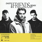 Aeden, Dastic, Stef Classens – Dastic & Friends Remix EP