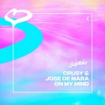 Jose De Mara, Crusy – On My Mind (Extended Mix)