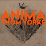 Thom Yorke – ANIMA
