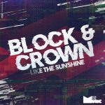 Block & Crown – Like The Sunshine