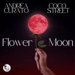 Coco Street, Andrea Curato – Flower Moon (Original Latin Soul Mix)
