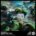 POLTERGST – Here For You (Extended Mix)