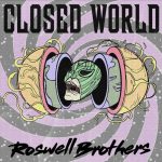 Nyx, Roswell Brothers – Closed World