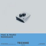 Mac & Ward – Renegade (Extended Mix)
