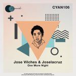 Jose Vilches, Joselacruz – One More Night