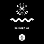 Moonbootica – Holding On (Extended Mix)