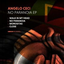 Angelo Ceci – No Paranoia EP