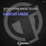 Block & Crown, Maickel Telussa – A New Day 4 Music