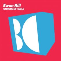 Ewan Rill – Unforgettable