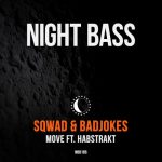 Habstrakt, Badjokes, SQWAD – Move (feat. Habstrakt)