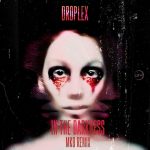 Droplex – In The Darkness