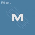 Andrew Azara – Circus Groove EP