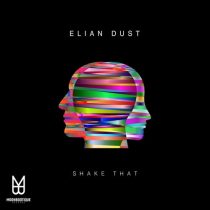 Elian Dust – Shake That