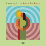 Faze Action – Body To Body