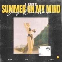 Jay Dunham – I Got Summer On My Mind (Extended Mix)