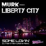 Murk, Liberty City – Some Lovin’