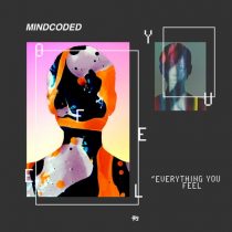 Mindcoded – Everything You Feel