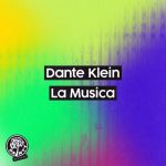 Dante Klein – La Musica (Extended Mix)