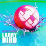 Sofi Tukker, Tuck’s Dad – Larry Bird (J. Worra Remix)