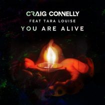 Craig Connelly, Tara Louise – You Are Alive – Extended Mix