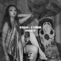 Rebekah, X-Tension – Rancor EP