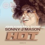 Sonny J Mason, Paul Lyons, John Khan – Hot