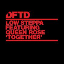 Low Steppa, Queen Rose – Together – Extended Mix