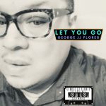 George JJ Flores – Let You Go (Deep House Drop)