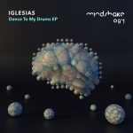 Iglesias – Dance To My Drums