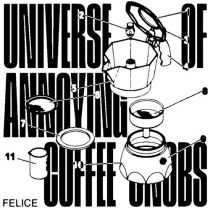 Felice – Universe of Annoying Coffee-Snobs