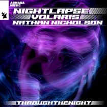 Nathan Nicholson, Nightlapse, Volaris – Through The Night