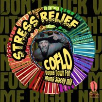 Coflo, Mama Stacey – Stress Relief (Vogue Down For Mama Stacey Mix)