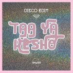 BAQABO – TAA YA KESHO (Enzo Siffredi’s Disco Edit)