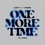 Otilia, Zafrir, Y3MR$ – One More Time (Extended Mix)