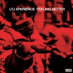 LTJ  Xperience – Feeling Better