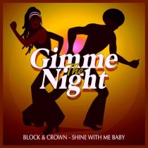 Block & Crown – Shine With Me Baby – Original Mix